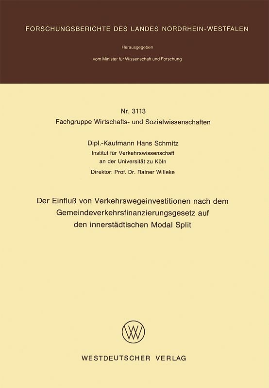 Der Einfluß von Verkehrswegeinvestitionen nach dem Gemeindeverkehrsfinanzierungsgesetz auf den innerstädtischen Modal Split