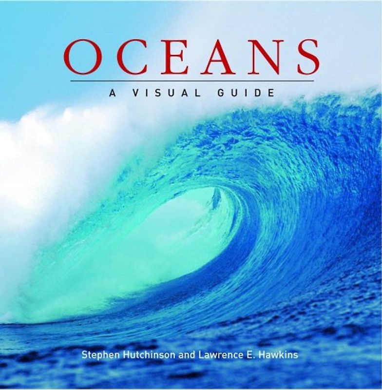 Oceans: A Visual Guide (Visual Guides) - Hutchinson, Stephen