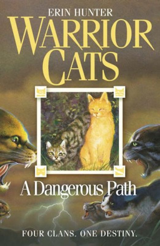 Dangerous Path (Warrior Cats) - Hunter, Erin