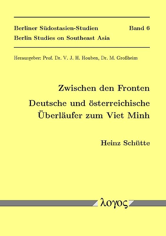 Zwischen den Fronten. Deutsche und österreichische Überläufer zum Viet Minh