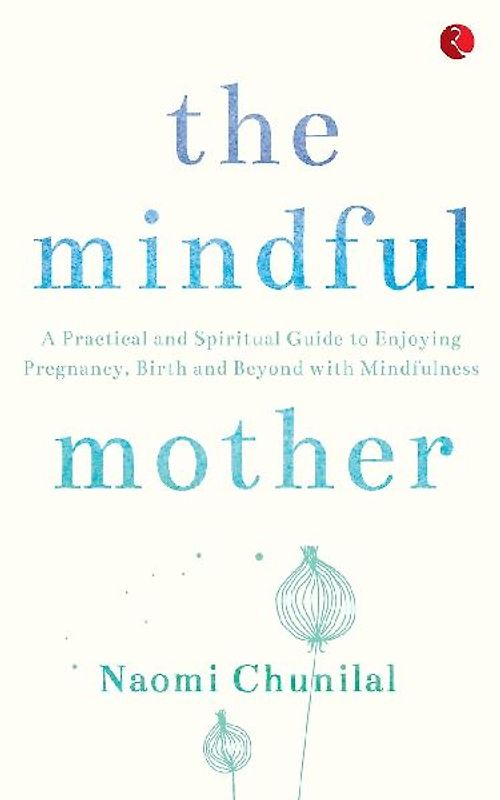The Mindful Mother