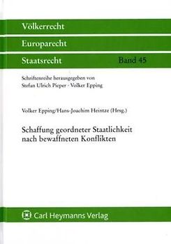 Schaffung geordneter Staatlichkeit nach bewaffneten Konflikten