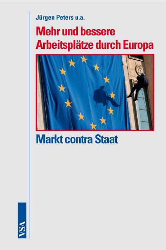 Mehr und bessere Arbeitsplätze für Europa