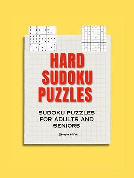 HARD SUDOKU PUZZLES: SUDOKU PUZZLES FOR ADULTS AND SENIORS