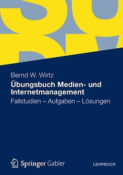 Übungsbuch Medien- und Internetmanagement