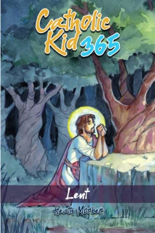 Catholic Kid 365: Lent