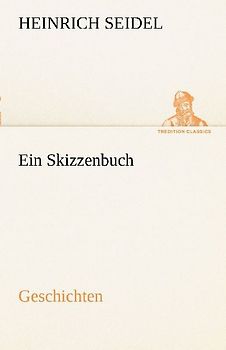 Ein Skizzenbuch. Geschichten