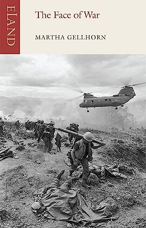 The Face of War: Writings from the Frontline,1937-1985