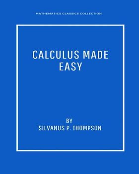 CALCULUS MADE EASY