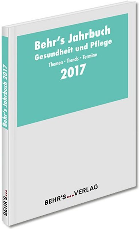 BEHR'S Jahrbuch Gesundheit und Pflege 2017
