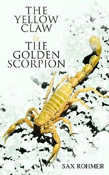 The Yellow Claw & The Golden Scorpion