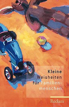 Kleine Weisheiten für Familienmenschen