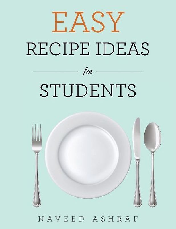 Easy Recipe Ideas for Students
