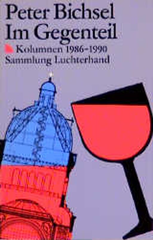 Im Gegenteil. Kolumnen 1986-1990