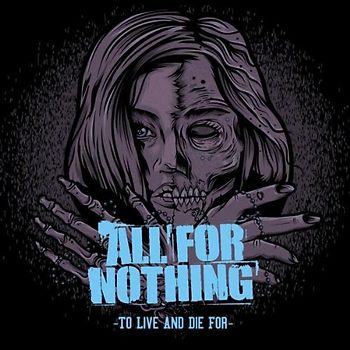 All for Nothing - To Live and die for
