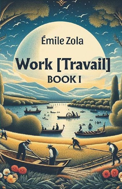 Work [Travail] Book I