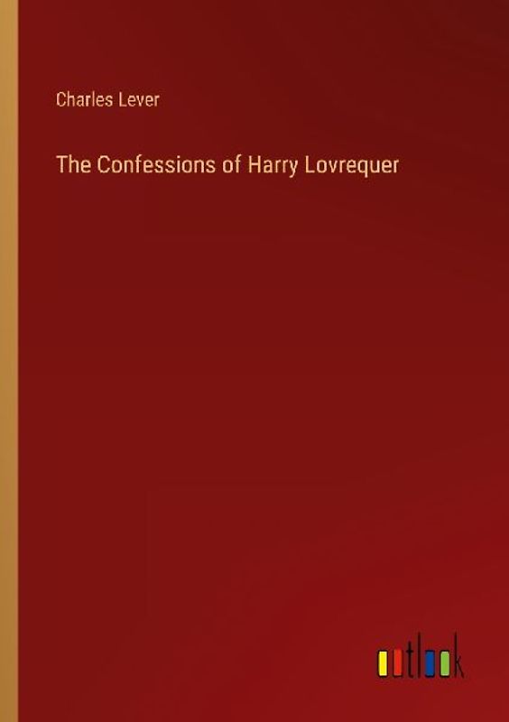 The Confessions of Harry Lovrequer