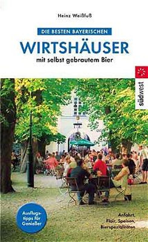 Die besten bayerischen Wirtshäuser mit selbst gebrautem Bier