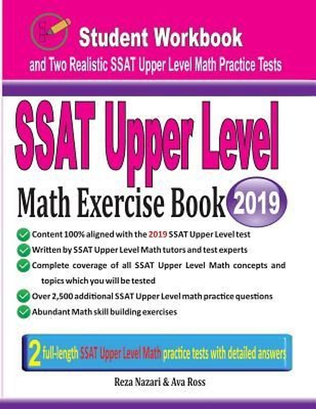 SSAT Upper Level Math Exercise Book: Student Workbook and Two Realistic SSAT Upper Level Math Tests