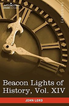 Beacon Lights of History, Vol. XIV