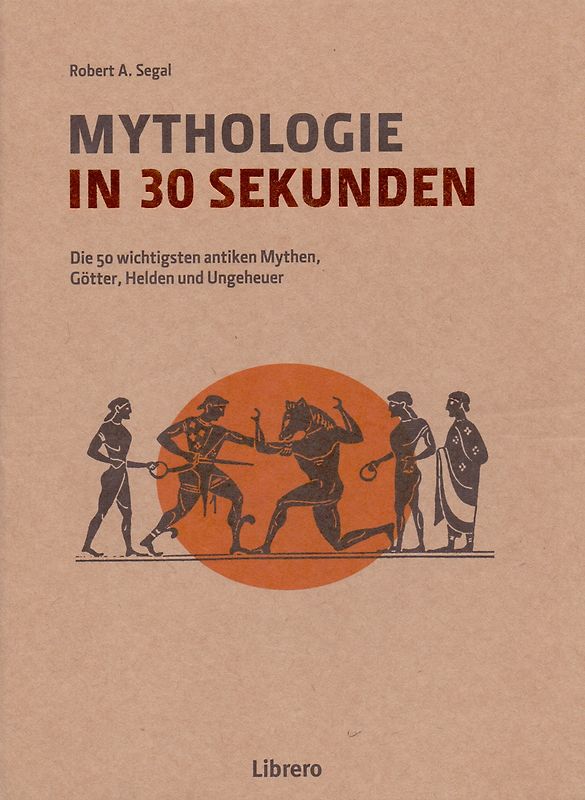 Mythologie in 30 Sekunden