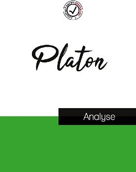 Platon (étude et analyse complète de sa pensée)
