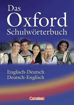 Das Oxford Schulwörterbuch. Englisch-Deutsch/Deutsch-Englisch. Vollständig... / Wörterbuch