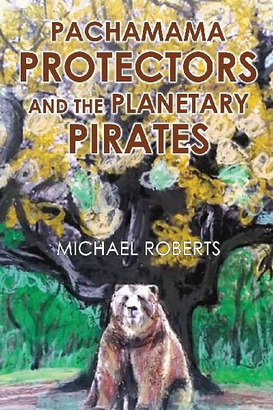 Pachamama Protectors and the Planetary Pirates