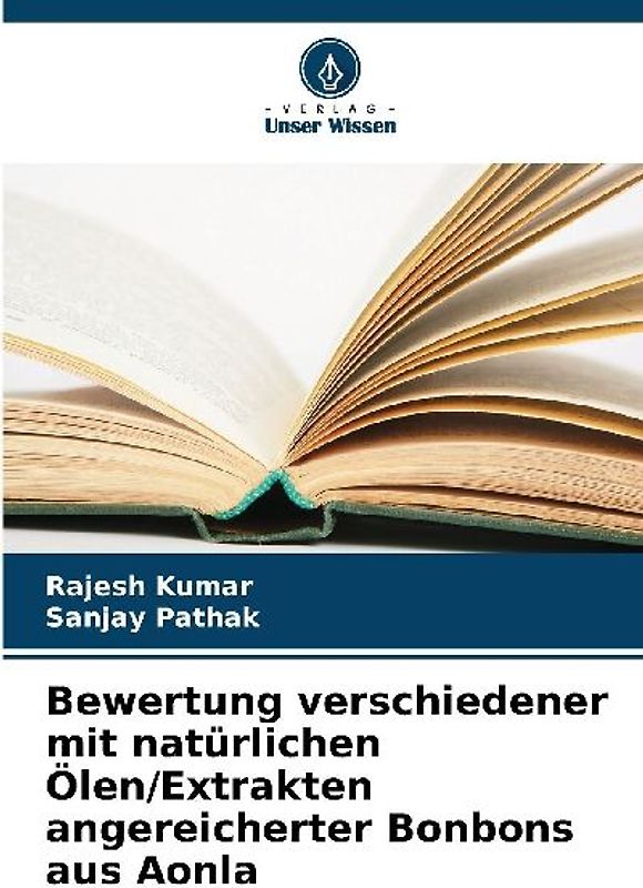 Bewertung verschiedener mit natürlichen Ölen/Extrakten angereicherter Bonbons aus Aonla