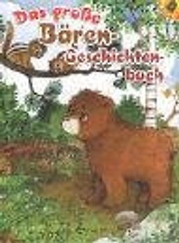 Das grosse Bären-Geschichtenbuch