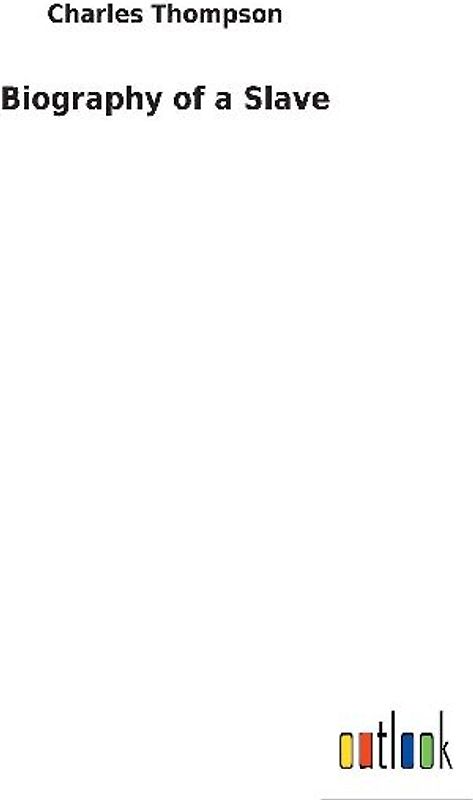 Biography of a Slave