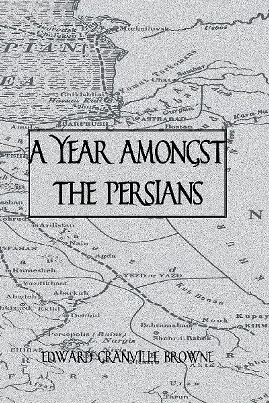 A Year Amongst The Persians