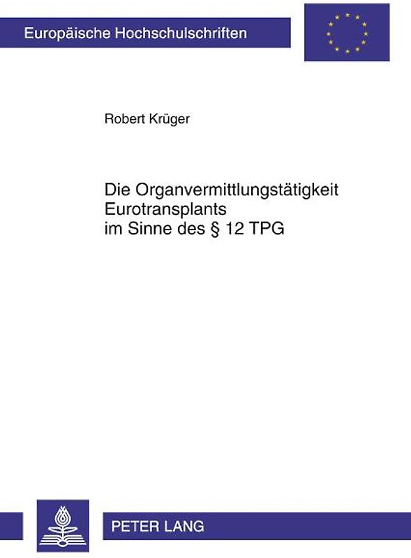 Die Organvermittlungstätigkeit Eurotransplants im Sinne des § 12 TPG