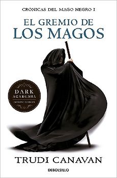 Crónicas del mago negro 1. El gremio de los magos