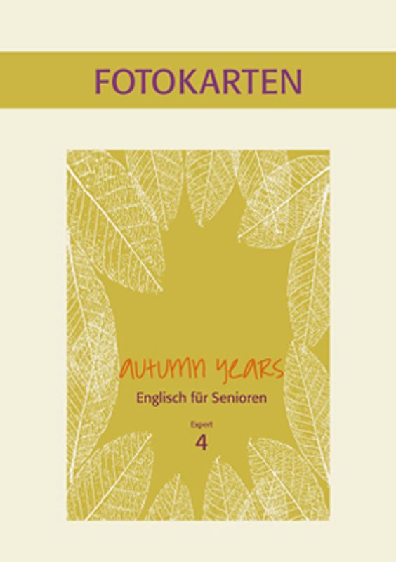 Autumn Years - Englisch für Senioren 4 - Experts - Fotokartenbuch