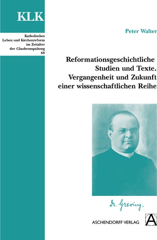 Reformationsgeschichtliche Studien und Texte