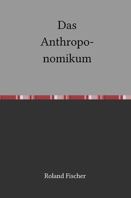 Das Anthroponomikum