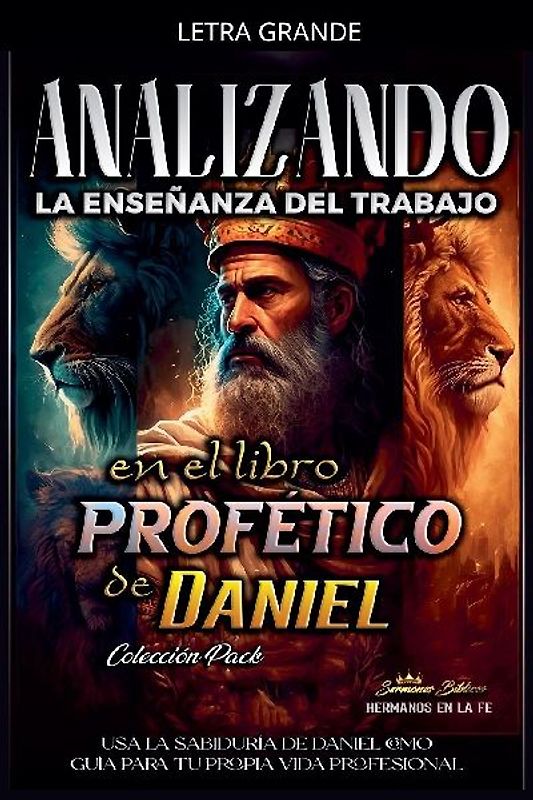 Analizando la Enseñanza del Trabajo en el Libro Profético de Daniel