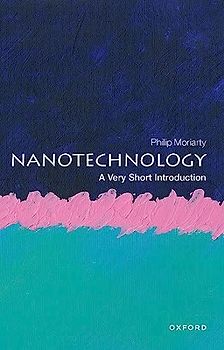Nanotechnology: A Very Short Introduction (The Very Short Introductions)