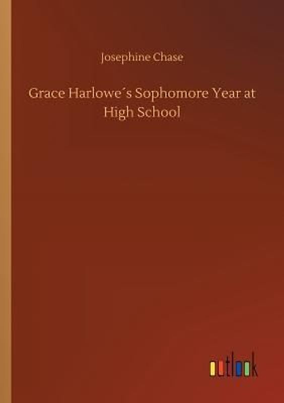 Grace Harlowe´s Sophomore Year at High School