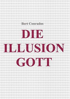 DIE ILLUSION GOTT