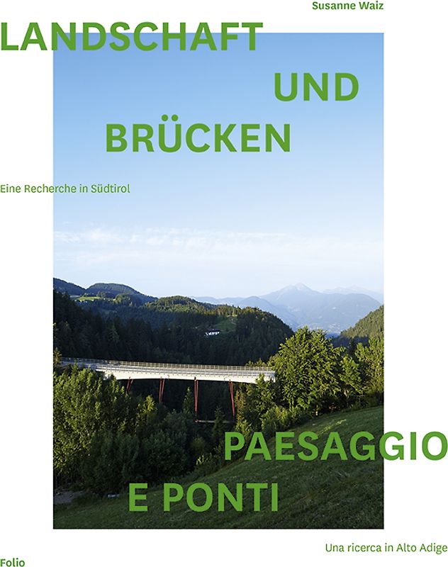 Landschaft und Brücken. Paesaggio E Ponti