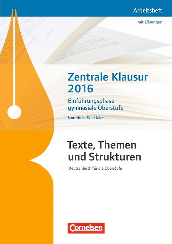 Texte, Themen und Strukturen - Nordrhein-Westfalen - Neubearbeitung / Zentrale Klausur Einführungsphase 2016