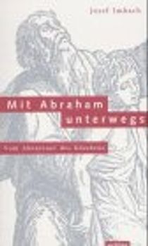 Mit Abraham unterwegs