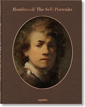 Rembrandt. Die Selbstporträts