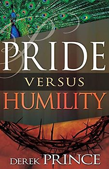 Pride Versus Humility
