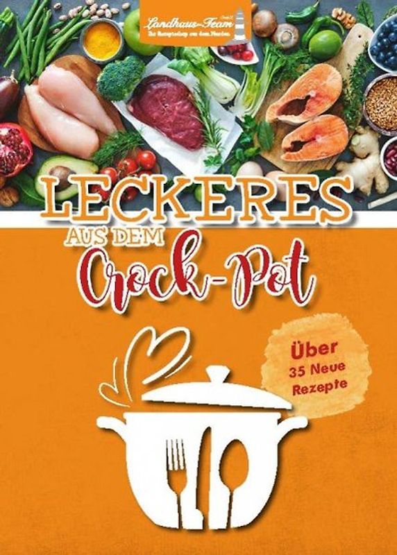 Leckeres aus dem Crock-Pot