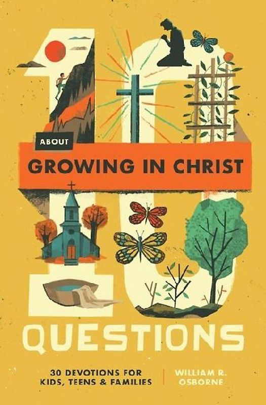 10 Questions about Growing in Christ