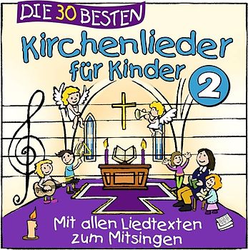 Die 30 besten Kirchenlieder für Kinder 2