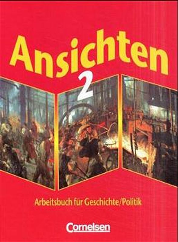 Ansichten. Arbeitsbuch für Geschichte/Politik. Nordrhein-Westfalen / Band 2 - Schülerbuch